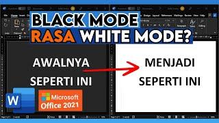 Cara Mengubah Tampilan Page Microsoft Word Menjadi Putih Saat Black Mode Aktif - MUDAH  Kompusai