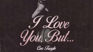 CEO Trayle - I Love You But ... Official Lyric Video