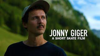 Jonny Giger a Short Skate Film