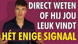 Hoe weet je DIRECT of hij je leuk vindt? Hét belangrijkste signaal