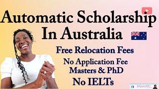 This Scholarship Will Change Your Life Study Free in Austalia in 20242025