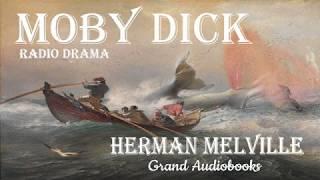 Moby Dick by Herman Melville - Radio Broadcast +Subtitles Radio Drama  *Grand Audiobooks