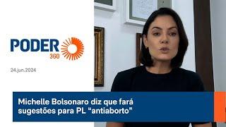 Michelle Bolsonaro diz que fará sugestões para PL “antiaborto”