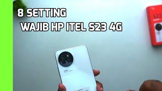 8 SETTING WAJIB HP ITEL S23 4G