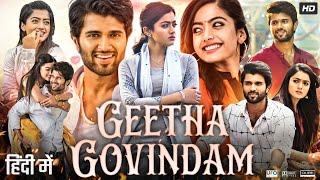 Geetha Govindam Full Movie In Hindi Dubbed  Vijay Deverakonda  Rashmika Mandanna  Review & Facts