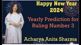 2024 Annual Prediction for Ruling Number 3