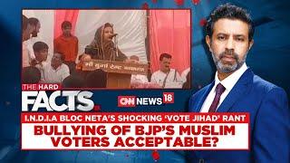 Vote Jihad Debate  I.N.D.I.A Bloc Netas Shocking Vote Jihad Rant  Lok Sabha Elections 2024