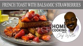 French Toast With Balsamic Strawberries