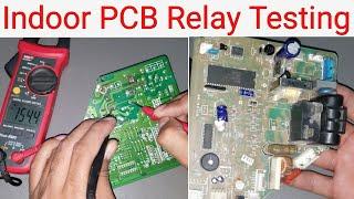 Air Conditioner Indoor PCB Outdoor Control Relay Testing With Digital Meter