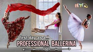 My First Day as a Professional BALLET DANCER