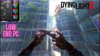 Dying Light 2 Stay Human  The Best Low End PC Settings