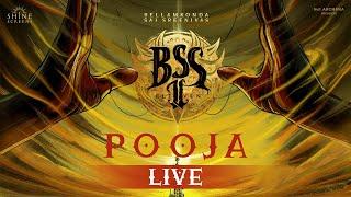 BSS11 Pooja Ceremony Event LIVE  Bellamkonda Sreenivas  Anupama Parameswaran  Koushik