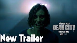 The Walking Dead DEAD CITY - New Trailer Now We Know WHY they GO