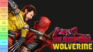 Deadpool and Wolverine Strength and Power Tier List