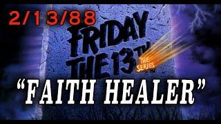 Friday The 13th The Series - Faith Healer 1988 Supernatural Killer Episode