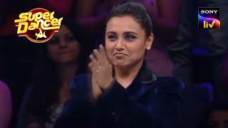 Super Dancers ने दिया Rani Mukerji को एक Tribute  Super Dancer  Celebrity Special