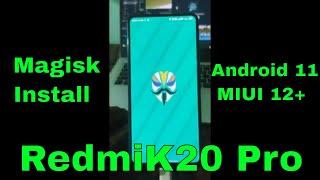 Magisk Manager Install Redmi K20 Pro  Android 11 MIUI 12+  How to root mi k20 pro  Redmi k20 pro