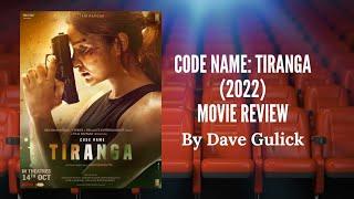 Code Name Tiranga Movie Review by Dave Gulick