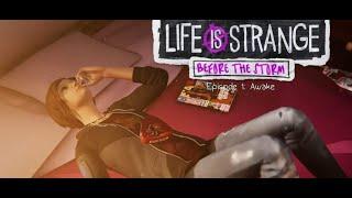 Life is strange Before the Storm Episode 1 Awake No commentary