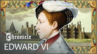 The Nine Year Old King Who Replaced Henry VIII  Edward VI Boy King  Chronicle