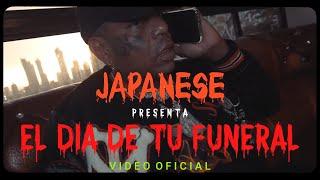 Japanese - El Dia De Tu Funeral  Video Oficial