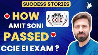 How Amit Soni Passed the CCIE EI Exam?  Training Feedback - CCIE EI Certification