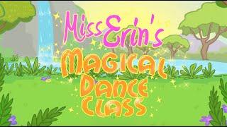 Miss Erins Magical Dance Class