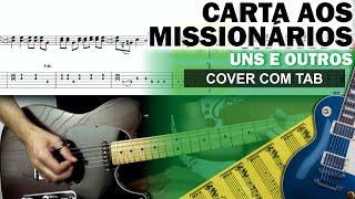 Carta aos Missionários Guitarra Cover Tab  Solo Original  Backing Track com Vocal  UNS E OUTROS