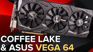 Asus RX Vega 64 PERFORMANCE + Coffee Lake REVEALED