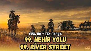 99. Nehir Yolu  99. River Street Türkçe Dublaj İzle  Western  1957  Full HD