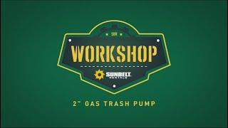 How to Use a Gas Trash Pump - Sunbelt Rentals Workshop Series