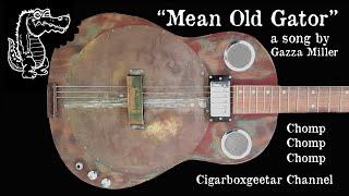 Mean Old Gator - a song by Gazza Miller 