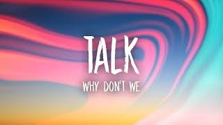 Why Dont We - Talk Lyrics