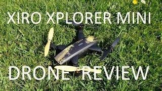 Xiro Xplorer Mini Drone Review