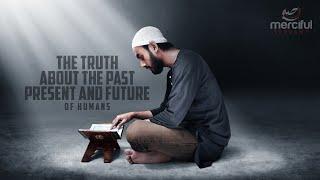 SURAH AL MUMINOON - Quran Tells us the Past & Future of Humans