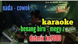 BENANG BIRU  KARAOKE  MEGY Z _ DUTMIX KN7000 _ NADA COWOK