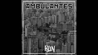 Ambulantes - Run