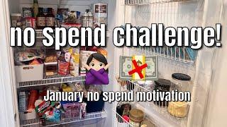 NO SPEND PANTRY MEAL CHALLENGE  January No Spend Motivation  Easy Ways to Save MONEY
