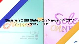Sejarah OBB Seleb On News MNCTV 2015 - 2019
