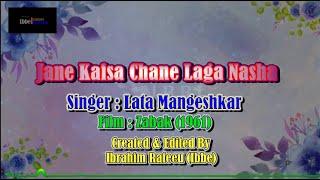 Jane Kaisa Chane Laga Nasha Karaoke