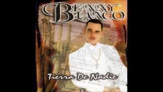 Benny Blanco - Tierra De Nadie FULL ALBUM