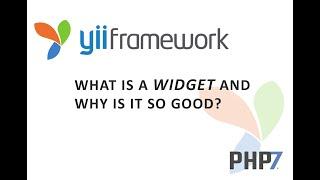PHP Yii Framework - What are Widgets and why are they so good?