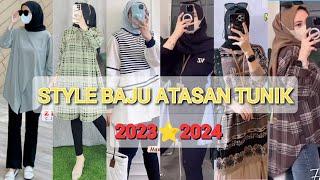 STYLE BAJU ATASAN TUNIK TERBARU 2023⭐2024