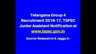 Telangana Group 4 Recruitment 2016-17   TSPSC Junior Assistant Notification Jaggy