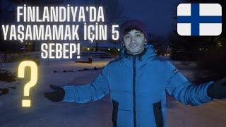 Finlandiya da Yaşamamak İÇİN Beş Sbep