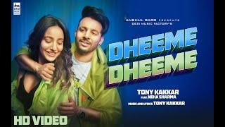 Dheeme Dheeme - @TonyKakkar  Neha Sharma  Official Music Video