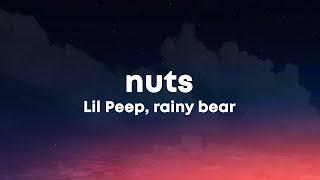 Lil Peep rainy bear - nuts Lyrics same h*es overlook me now they on my nuts