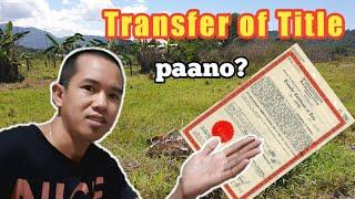 TRANSFER OF TITLE OCT TCT  Paano ilipat sa pangalan ang nabiling lupa? 2021 procedure