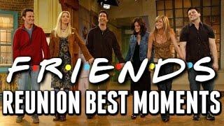 Friends Reunion Best Moments