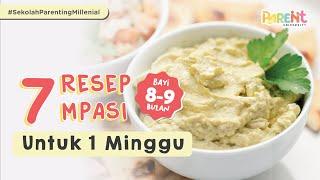 7 Resep MPASI Selama Satu Minggu Untuk MPASI Bayi 8-9 Bulan Yang Sehat dan Enak - Parent University